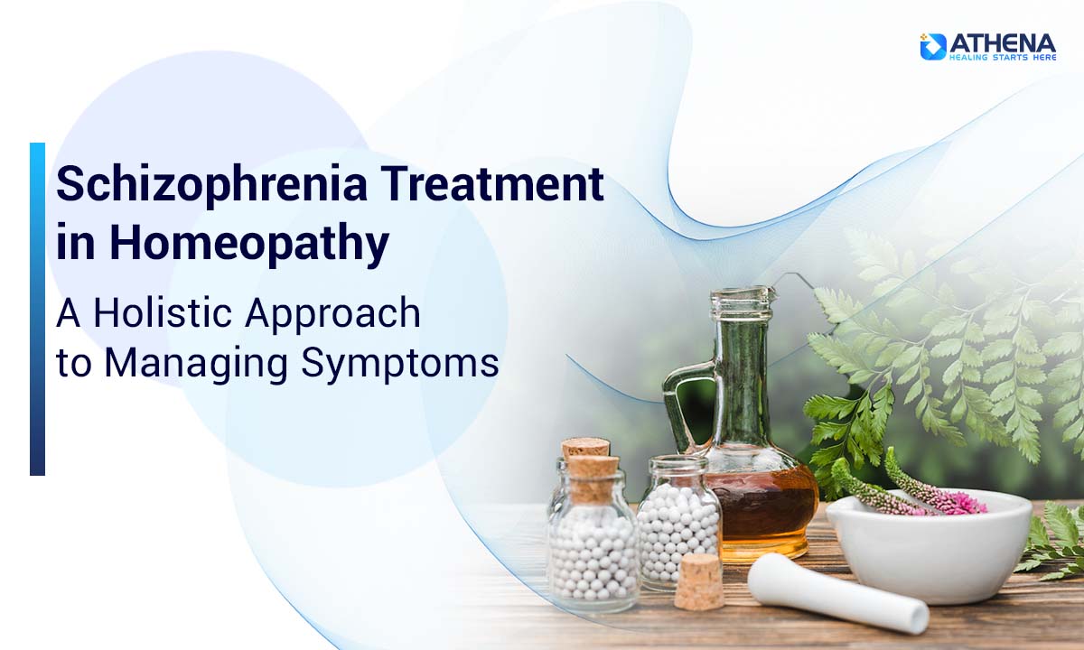 Can Homeopathy Treat Schizophrenia? Find Out