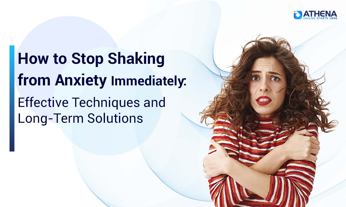 https://www.athenabhs.com/how-to-stop-shaking-from-anxiety-immediately