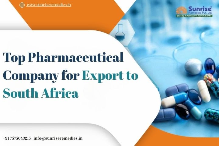 Top Pharmaceutical Company for Export to South Africa