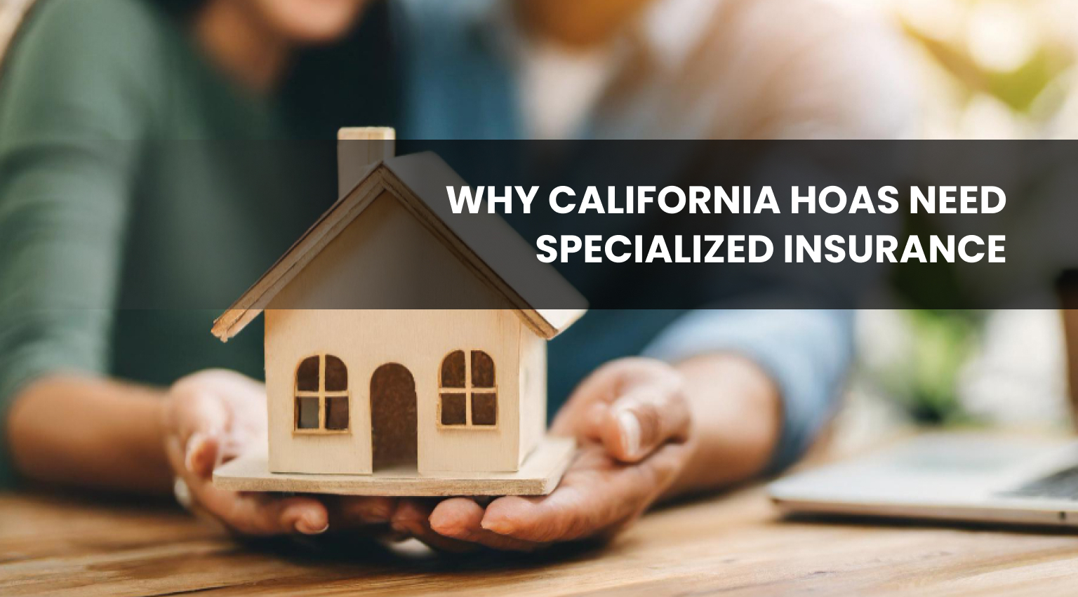 Why California HOAs Need Specialized Insurance