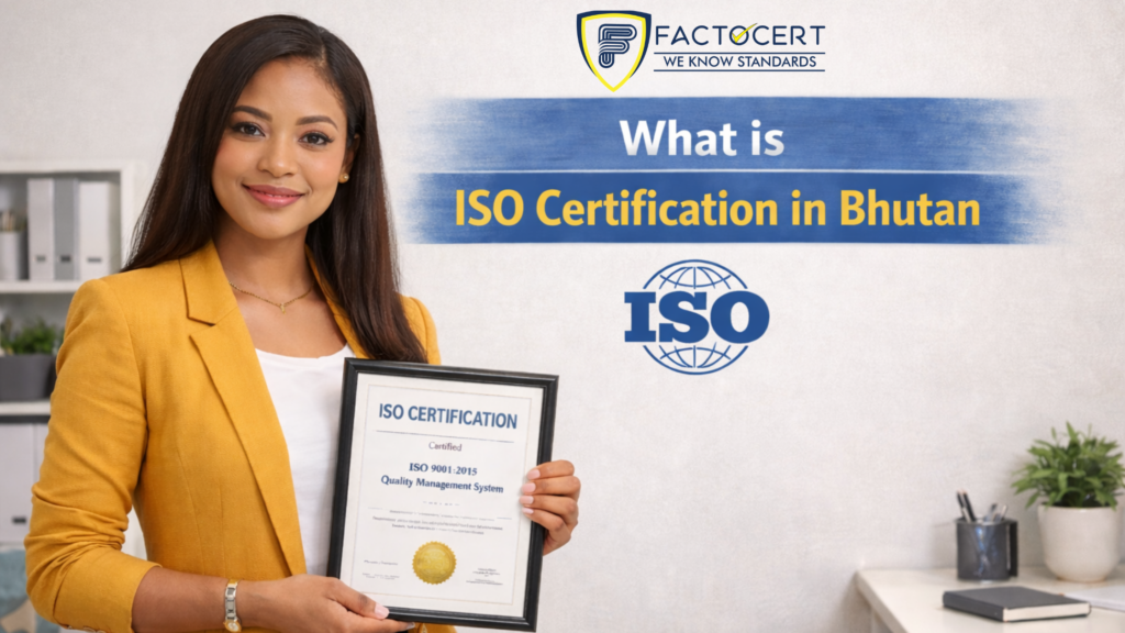 ISO Certification in Bhutan | Best no1 Business Quality