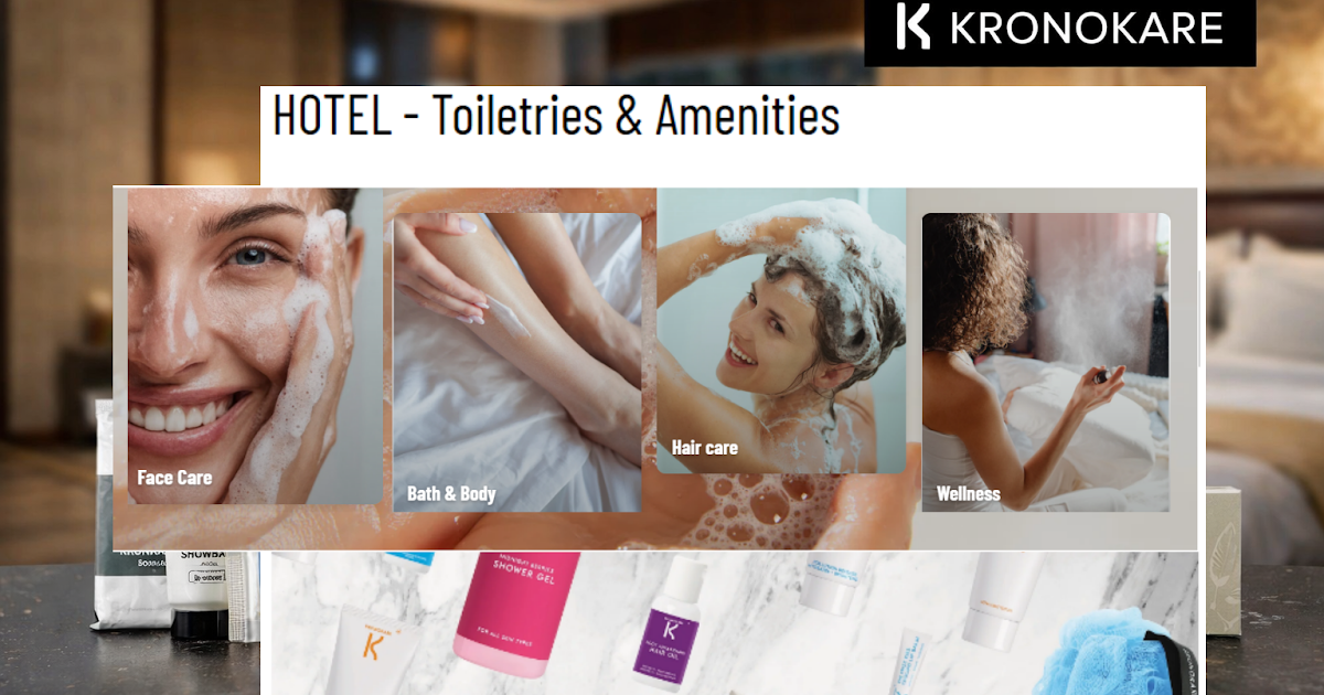 Hotel Toiletries Supplier in Delhi NCR – Kronokare