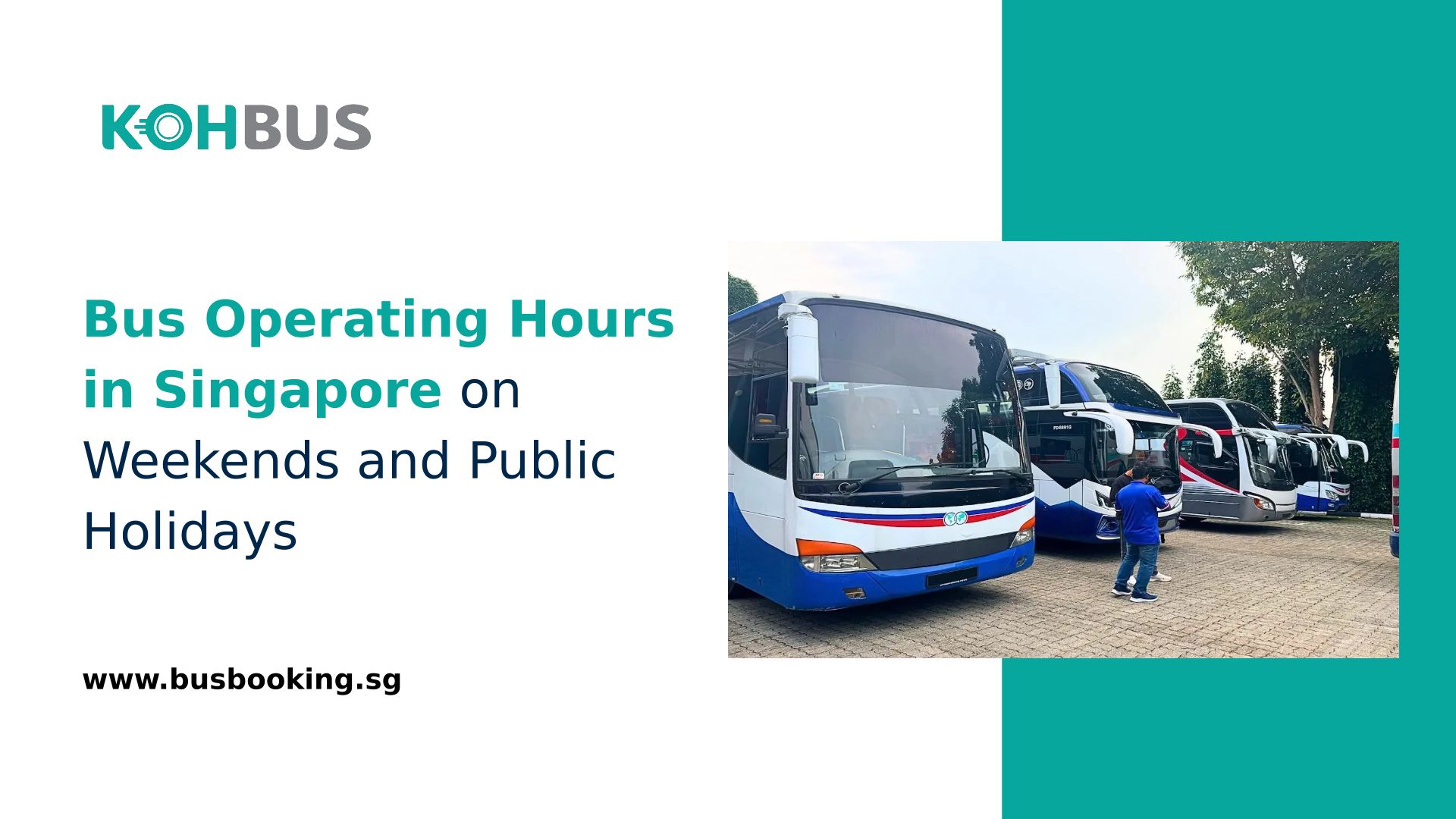 Bus Operating Hours In Singapore On Weekends And Public Holidays