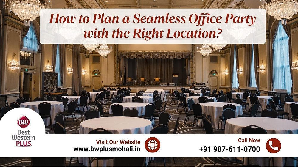 How to Plan a Seamless Office Party with the Right Location?