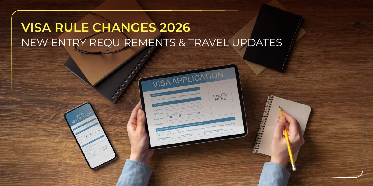 Visa Rule Changes for 2026. Learn about new updates.