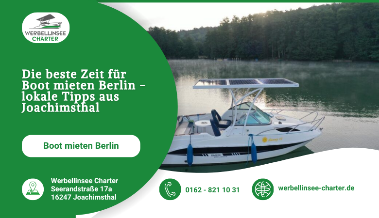 Die beste Zeit für Boot mieten Berlin - lokale Tipps aus Joachimsthal