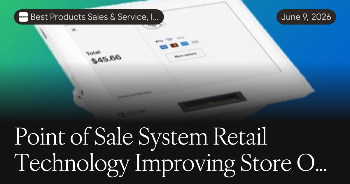 Point of Sale System Retail Technology Improving Store Operations