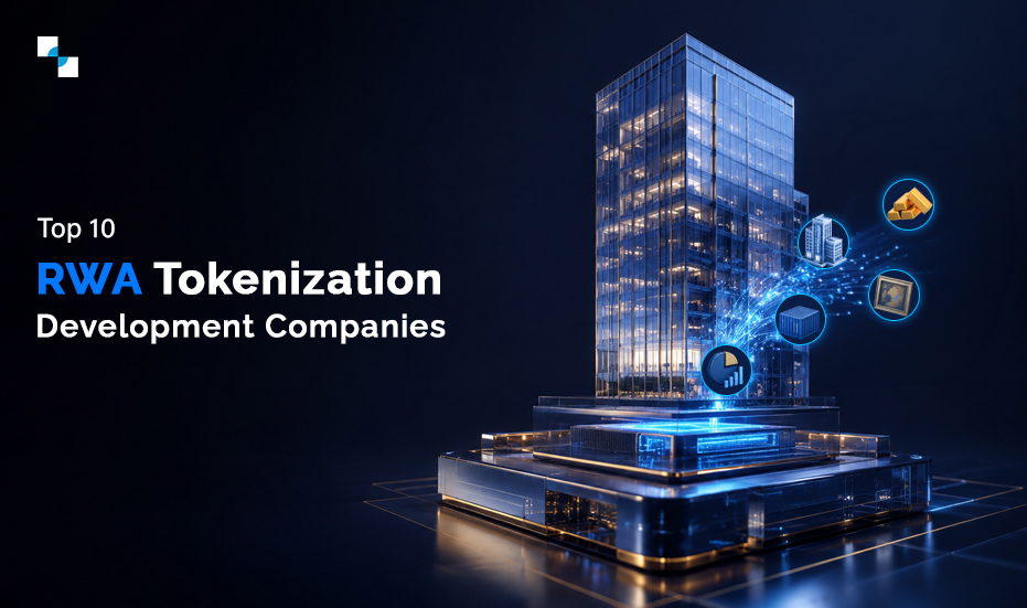 Top 10 RWA Tokenization Development Companies to Consider in 2026