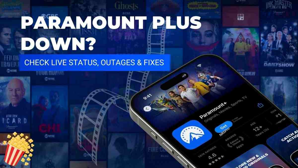 Paramount Plus Down? Live Status, Errors & Fixes Guide